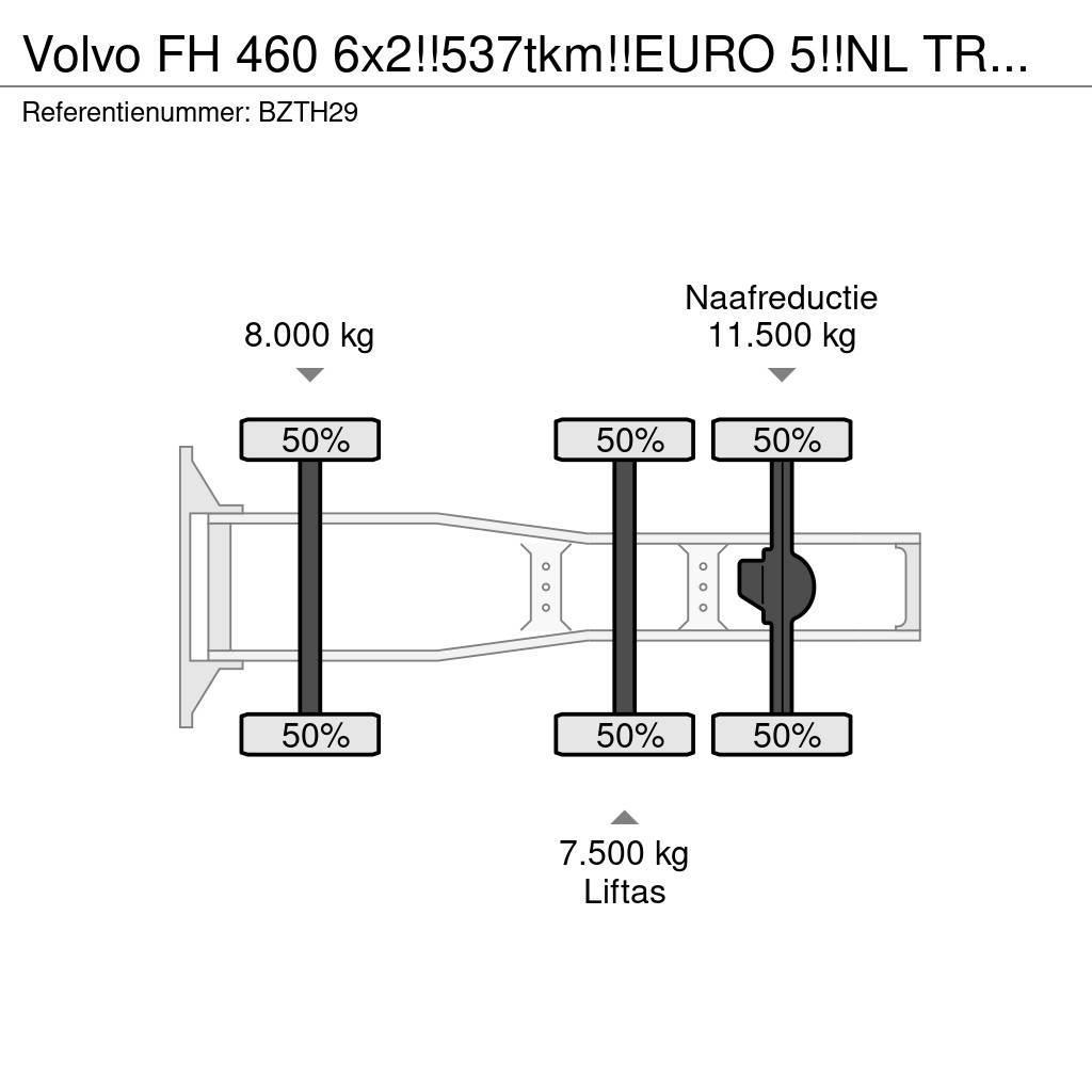 Volvo FH 460 6x2!!537tkm!!EURO 5!!NL TRUCK!! Dragbilar
