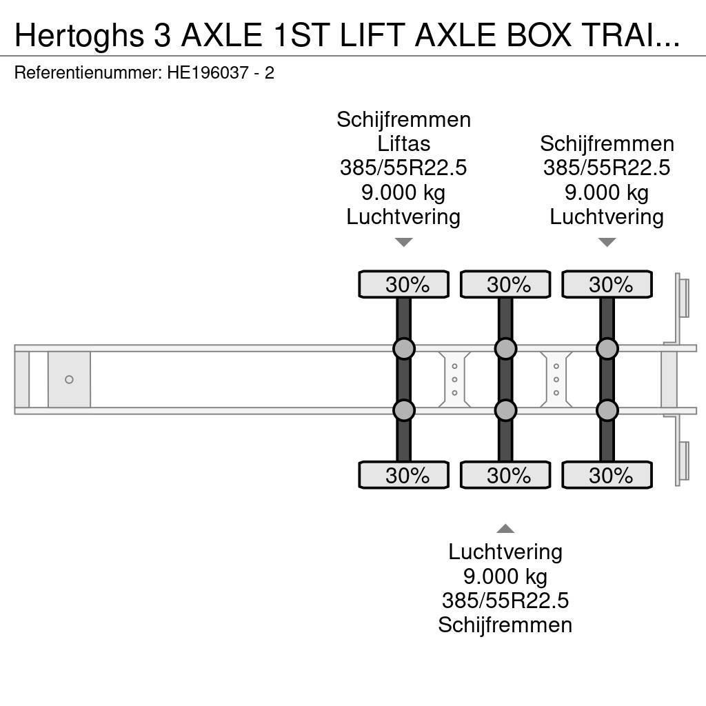  Hertoghs 3 AXLE 1ST LIFT AXLE BOX TRAILER Skåptrailer