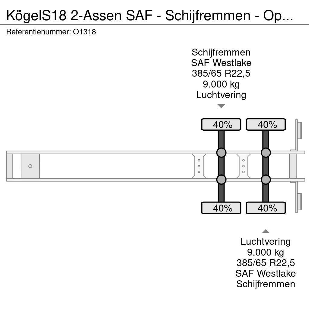 Kögel S18 2-Assen SAF - Schijfremmen - Open Laadbak met Flaktrailer