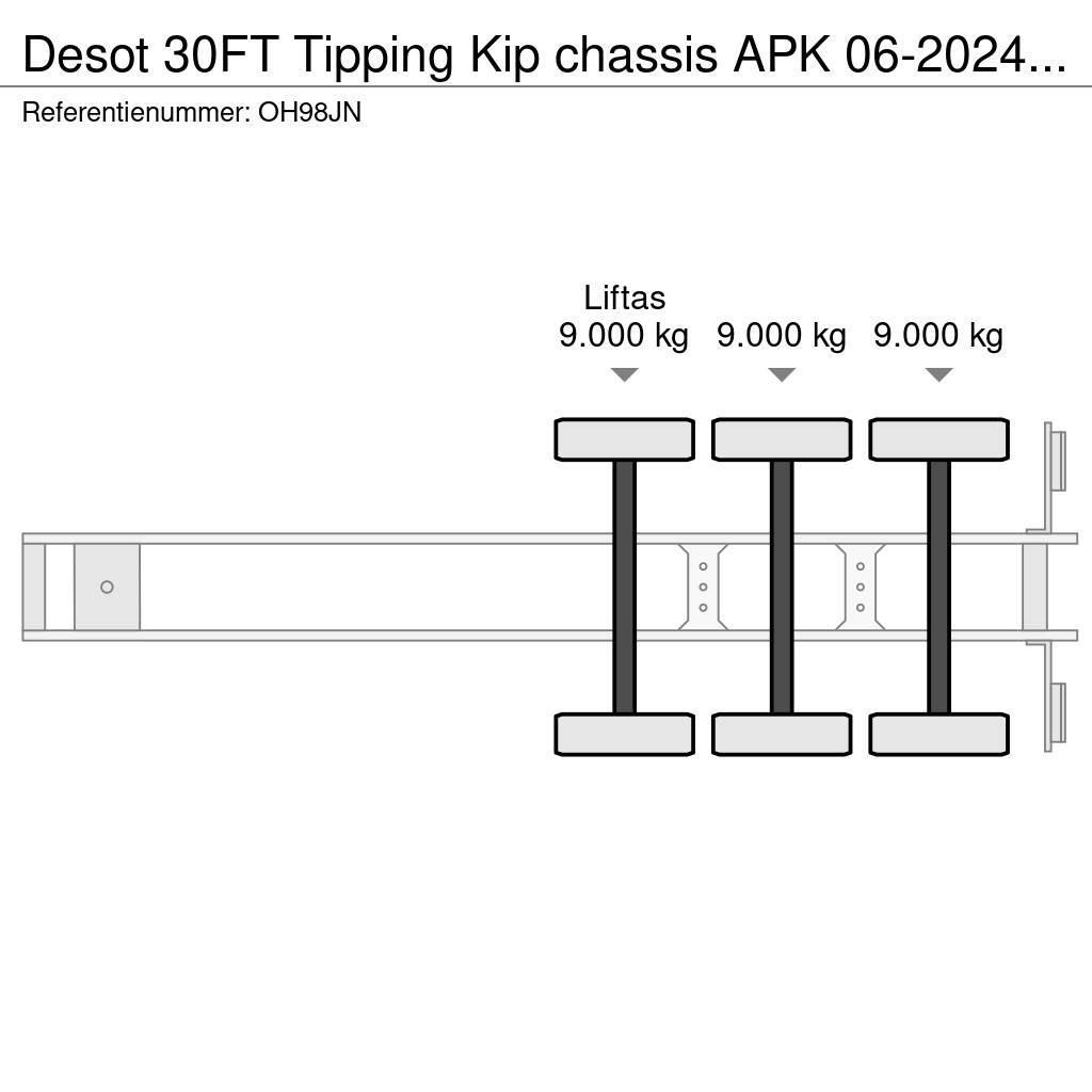 Desot 30FT Tipping Kip chassis APK 06-2024 €5750 Containertrailer