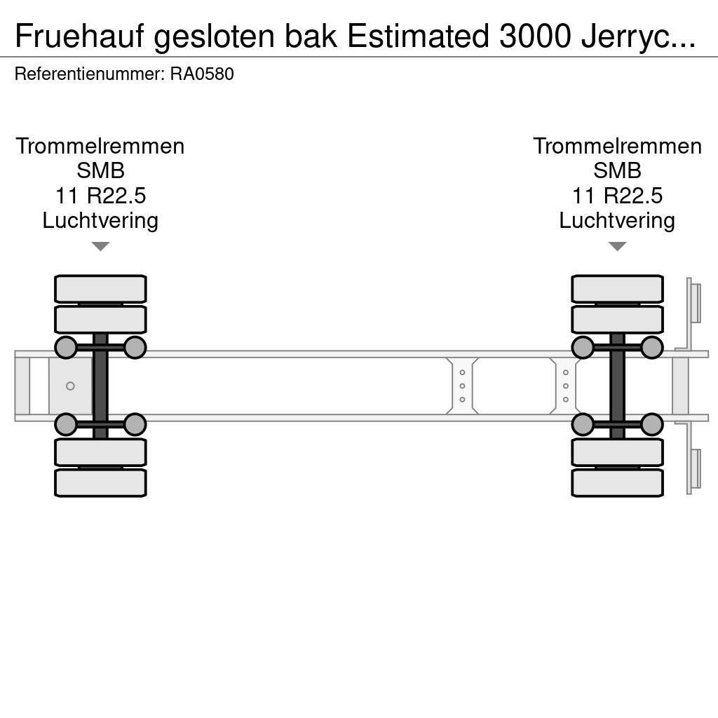 Fruehauf gesloten bak Estimated 3000 Jerrycans Skåptrailer