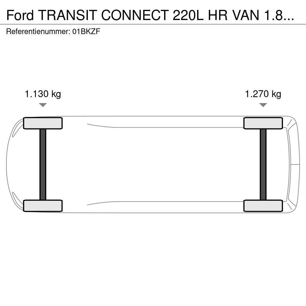 Ford Transit Connect 220L HR VAN 1.8TD 55 220L HR VAN 1 Lätta lastbilar